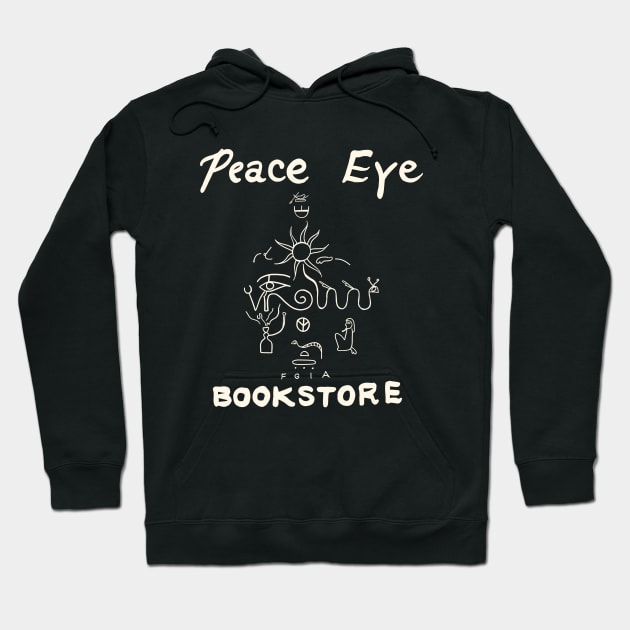 Peace Eye Bookstore Hoodie by HeavensGateAwayMeme